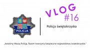 Policyjny wideoblog cz. 16